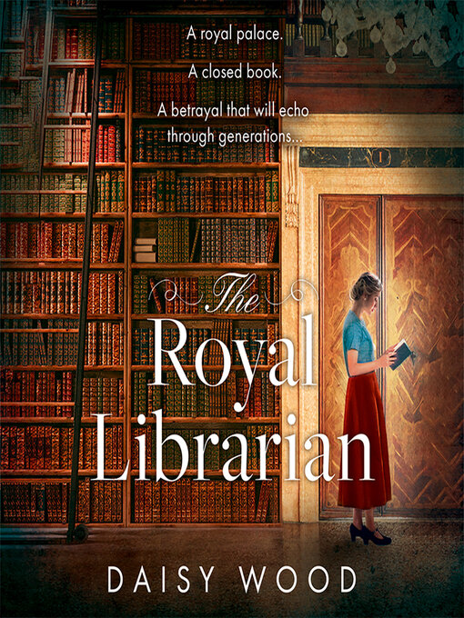 Title details for The Royal Librarian by Daisy Wood - Available